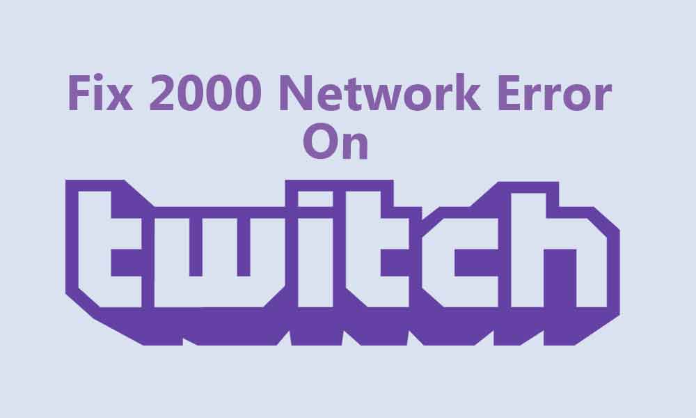 twitch error 2000