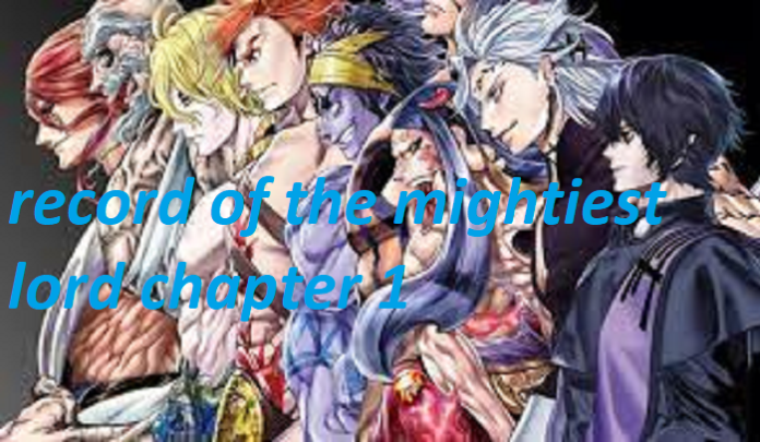 record of the mightiest lord chapter 1