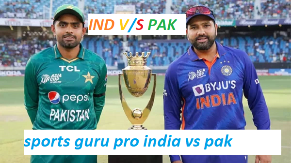 sports guru pro india vs pak