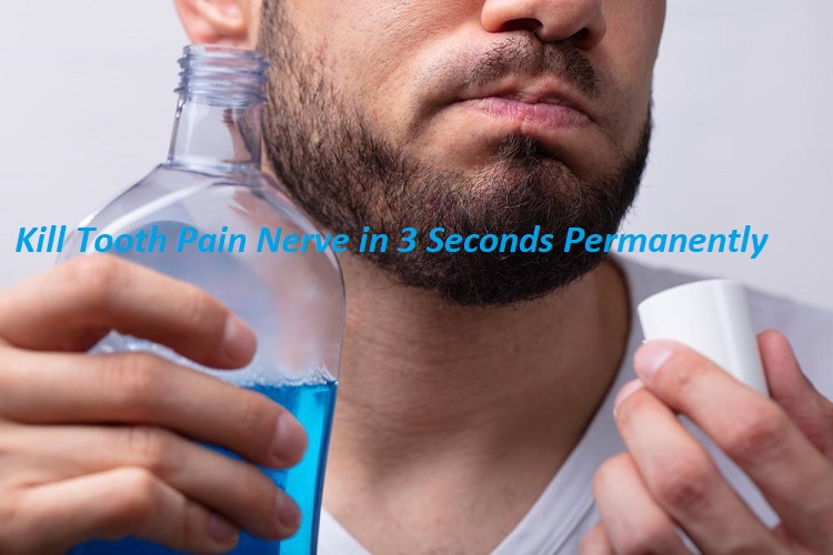 Kill Tooth Pain Nerve in 3 Seconds Permanently