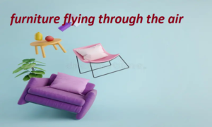 furniture flying through the air